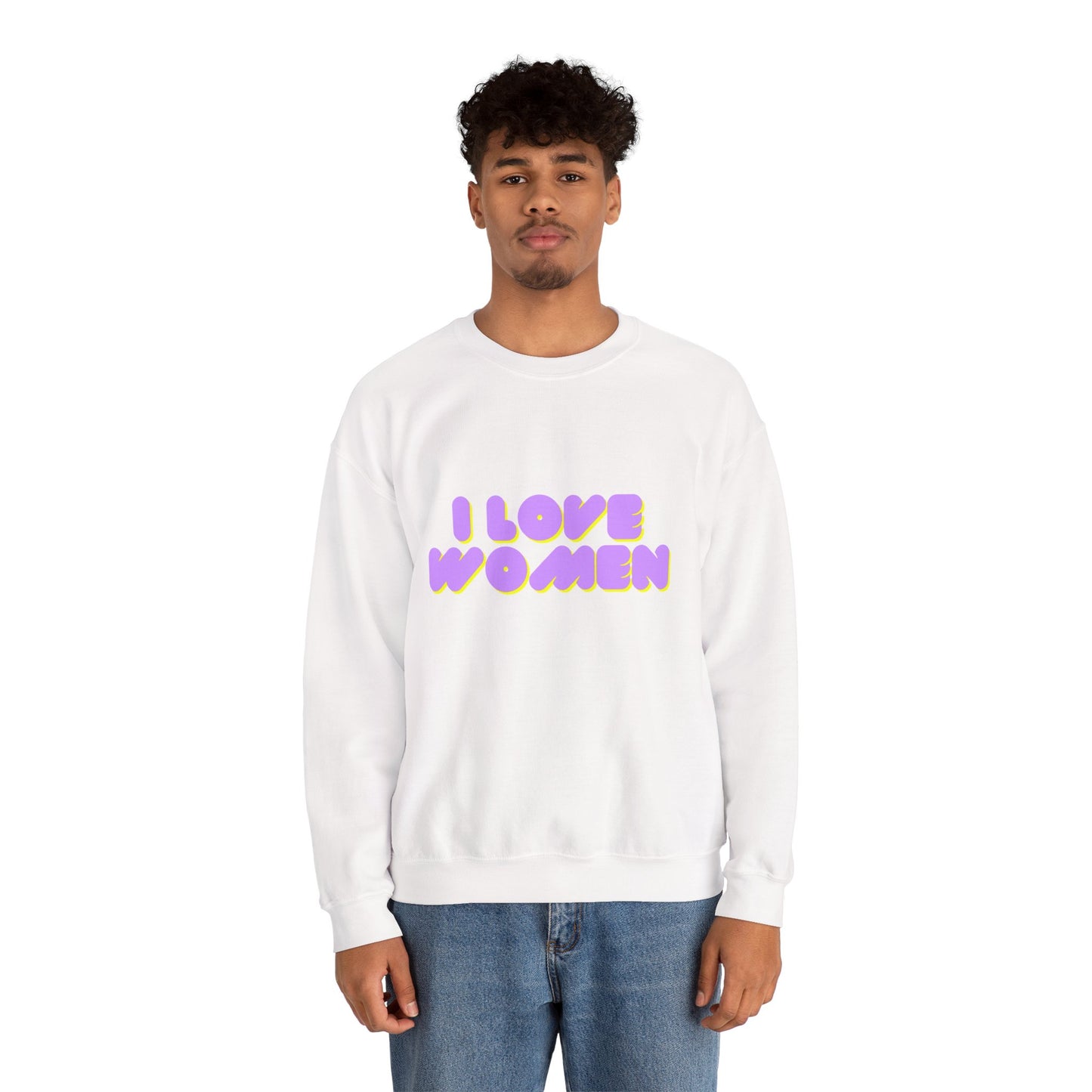 I Love Women Sweatshirt