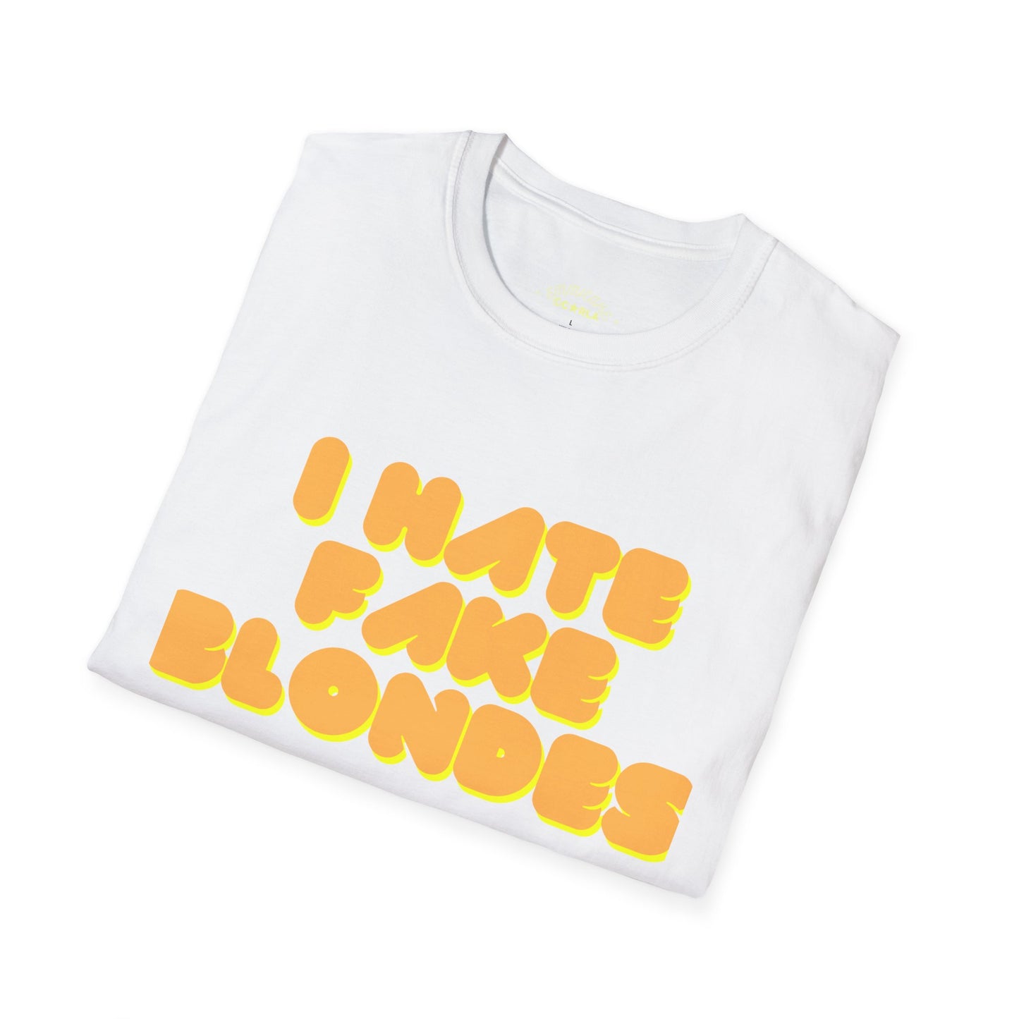 I Hate Fake Blondes T-Shirt