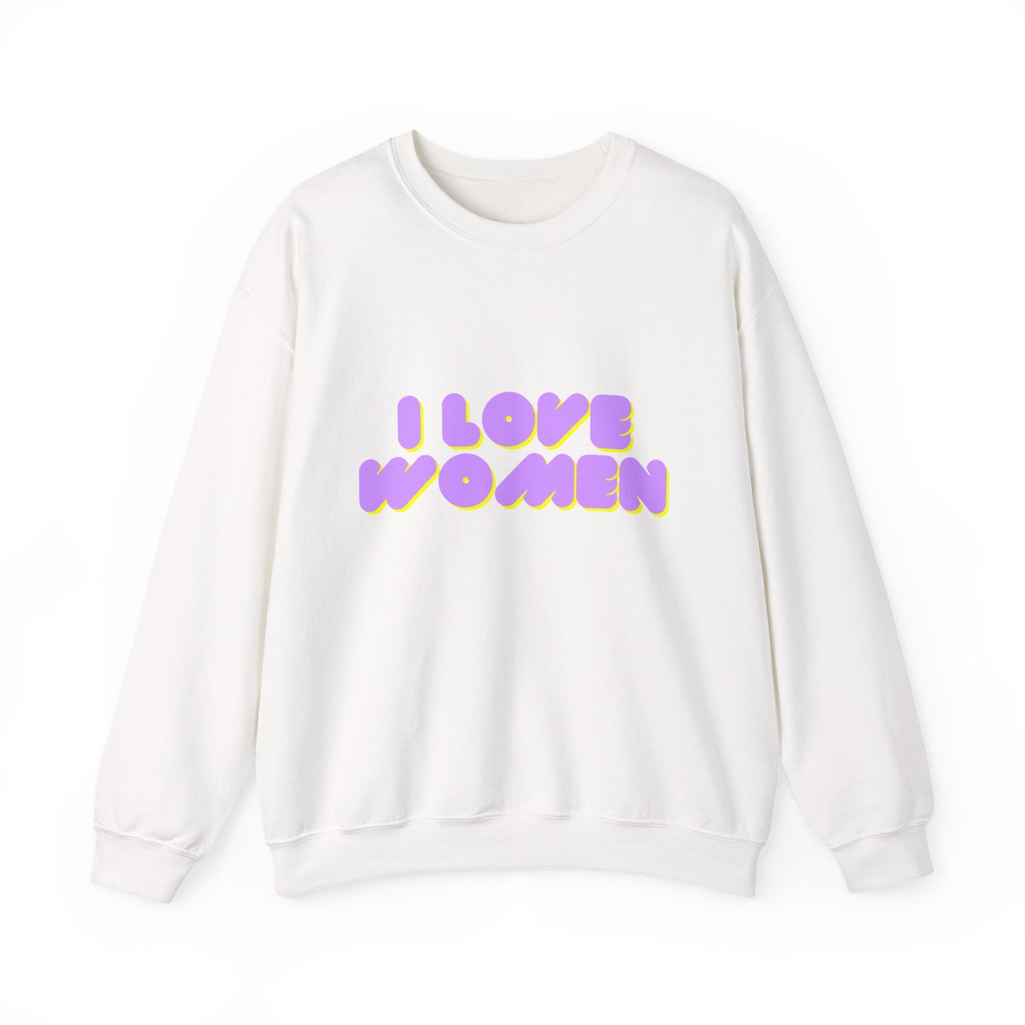 I Love Women Sweatshirt